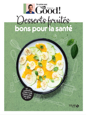 cover image of Desserts fruités bons pour la santé--Dr Good